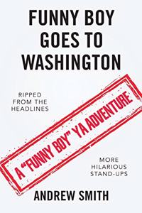 Funny Boy Goes to Washington