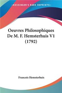 Oeuvres Philosophiques De M. F. Hemsterhuis V1 (1792)