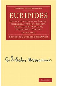 Euripides: Hecuba, Iphigenia in Aulide, Iphigenia Taurica, Helena, Andromacha, Cyclops, Phoenissae, Orestes 2 Part Set