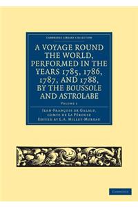 Voyage Round the World, Performed in the Years 1785, 1786, 1787, and 1788, by the Boussole and Astrolabe