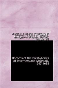 Records of the Presbyteries of Inverness and Dingwall, 1643-1688