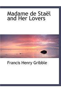 Madame de Sta L and Her Lovers
