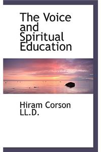 The Voice and Spiritual Education