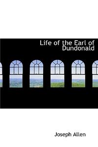 Life of the Earl of Dundonald
