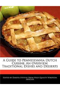 A Guide to Pennsylvania Dutch Cuisine