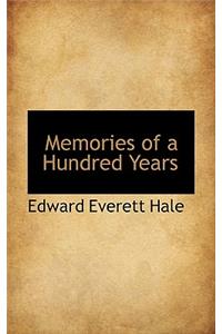 Memories of a Hundred Years