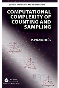 Computational Complexity of Counting and Sampling