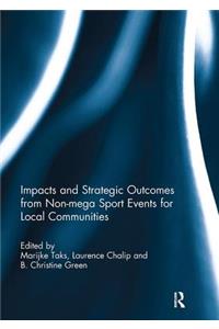 Impacts and Strategic Outcomes from Non-Mega Sport Events for Local Communities
