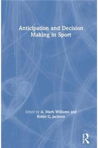 Anticipation and Decision Making in Sport