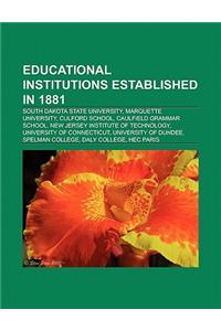 Educational Institutions Established in 1881