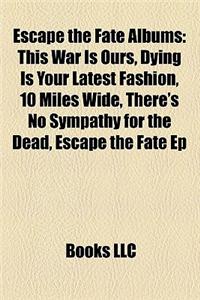 Escape the Fate Albums