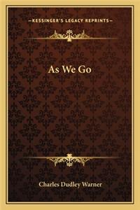 As We Go