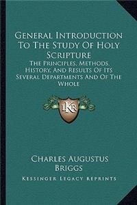 General Introduction To The Study Of Holy Scripture