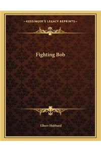 Fighting Bob
