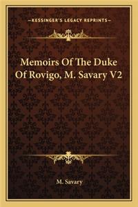 Memoirs of the Duke of Rovigo, M. Savary V2