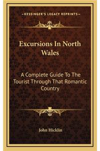 Excursions in North Wales