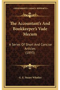 The Accountant's and Bookkeeper's Vade Mecum