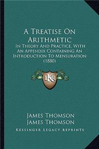 A Treatise on Arithmetic