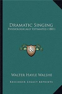 Dramatic Singing