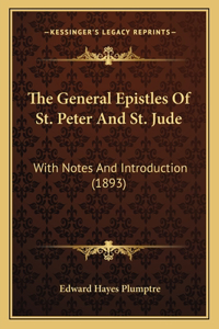 The General Epistles of St. Peter and St. Jude