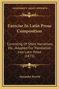 Exercise In Latin Prose Composition