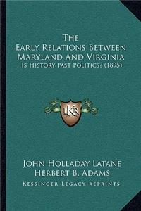 Early Relations Between Maryland And Virginia