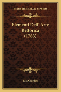 Elementi Dell' Arte Rettorica (1783)