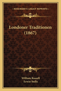 Londoner Traditionen (1867)