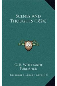Scenes And Thoughts (1824)