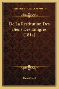 De La Restitution Des Biens Des Emigres (1814)