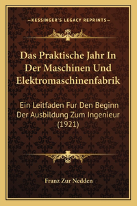 Praktische Jahr In Der Maschinen Und Elektromaschinenfabrik