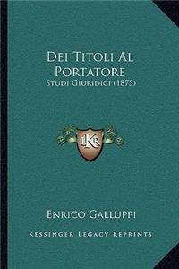 Dei Titoli Al Portatore