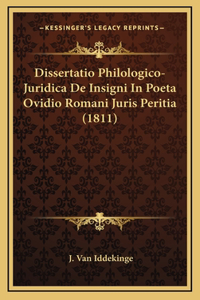 Dissertatio Philologico-Juridica De Insigni In Poeta Ovidio Romani Juris Peritia (1811)
