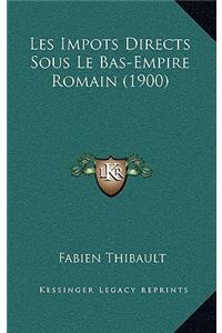 Les Impots Directs Sous Le Bas-Empire Romain (1900)