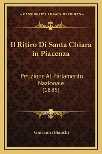 Il Ritiro Di Santa Chiara in Piacenza