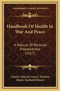 Handbook Of Health In War And Peace