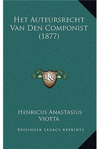 Het Auteursrecht Van Den Componist (1877)