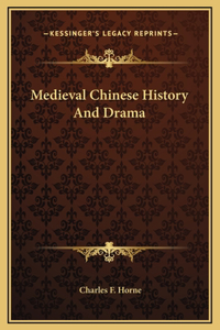 Medieval Chinese History And Drama