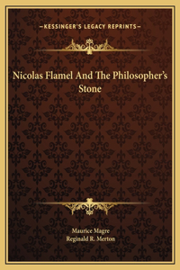 Nicolas Flamel And The Philosopher's Stone