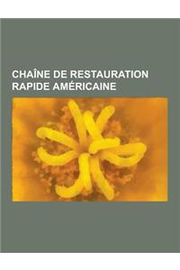 Chaine de Restauration Rapide Americaine