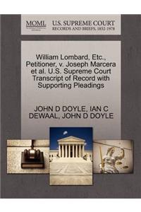 William Lombard, Etc., Petitioner, V. Joseph Marcera et al. U.S. Supreme Court Transcript of Record with Supporting Pleadings