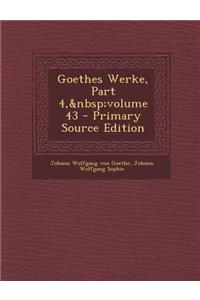 Goethes Werke, Part 4, Volume 43