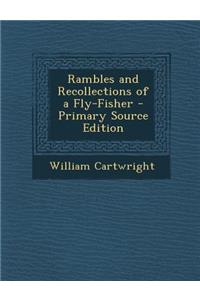 Rambles and Recollections of a Fly-Fisher