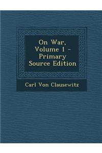 On War, Volume 1