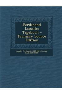 Ferdinand Lassalles Tagebuch - Primary Source Edition