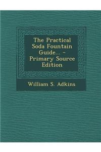 The Practical Soda Fountain Guide...