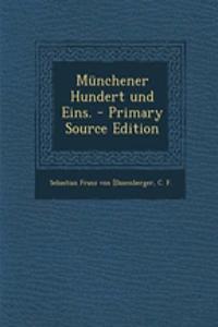 Munchener Hundert Und Eins.