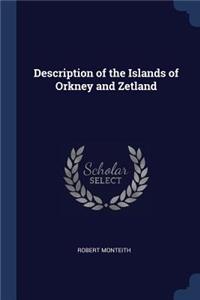 Description of the Islands of Orkney and Zetland