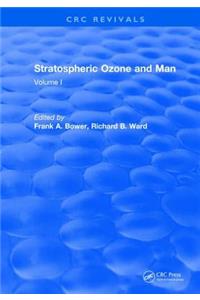 Stratospheric Ozone and Man