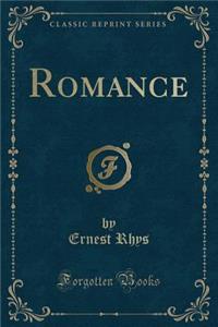 Romance (Classic Reprint)